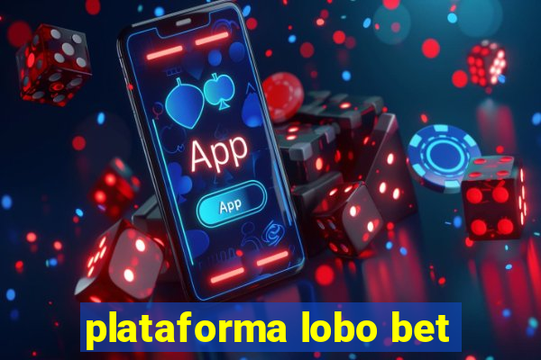 plataforma lobo bet